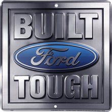 Load image into Gallery viewer, Metal Sign - Built Ford Tough