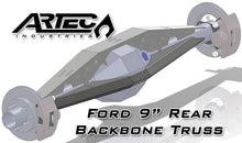Load image into Gallery viewer, Ford 9 Inch Backbone Truss 3.0 Inch Tube Artec Industries