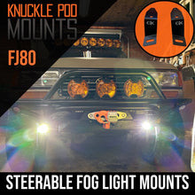 Load image into Gallery viewer, Toyota FJ80 Landcruiser Steerable Knuckle Pod Light Mounts (1990-1997)