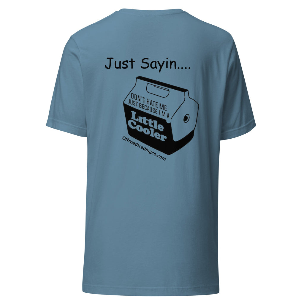 Offroad Trading Company I'm a Little Cooler T-Shirt