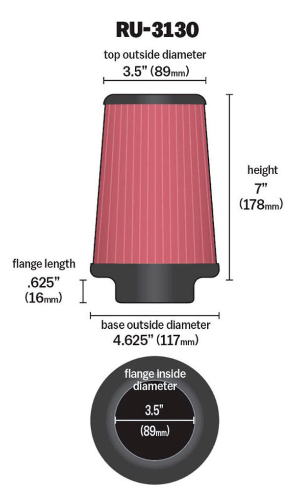 K&N Engineering Air Filters - Universal Fit K&N Filter Universal Rubber Filter 3 1/2 inch Flange 4 5/8 inch Base 3 1/2 inch Top 7 inch Height