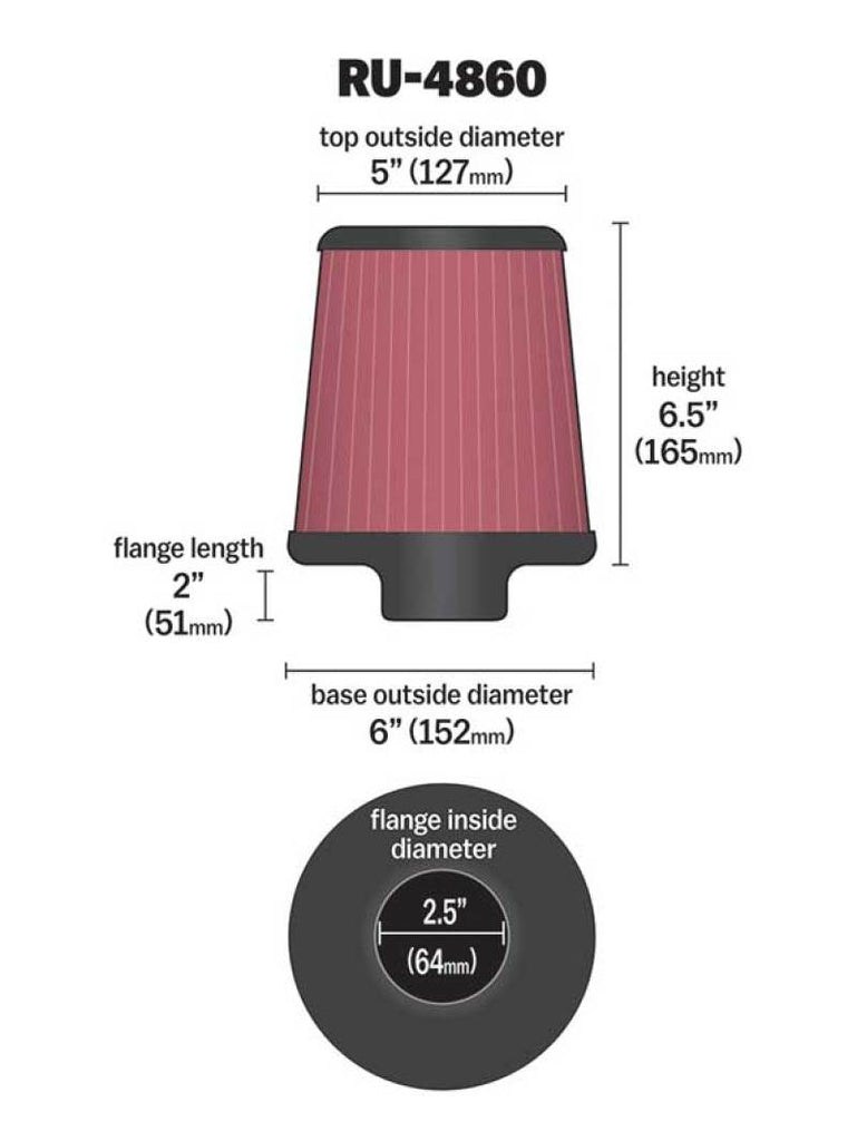 K&N Engineering Air Filters - Universal Fit K&N Filter Universal Rubber Filter 2 1/2 inch Flange 6 inch Base 5 inch Top 6 1/2 inch Height