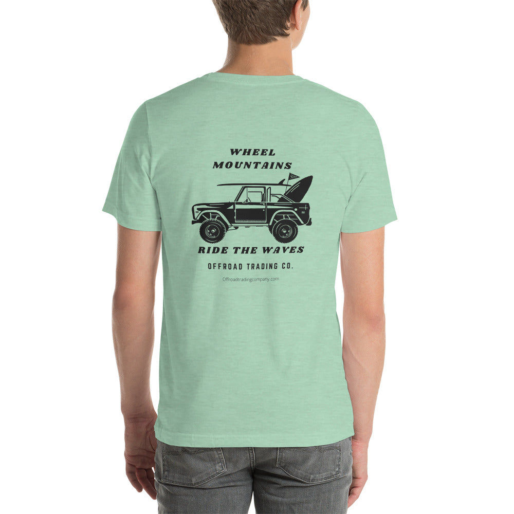 Offroad Trading Company T-Shirt Wheel The Mountains Ride the Waves Bronco OTC Unisex t-shirt
