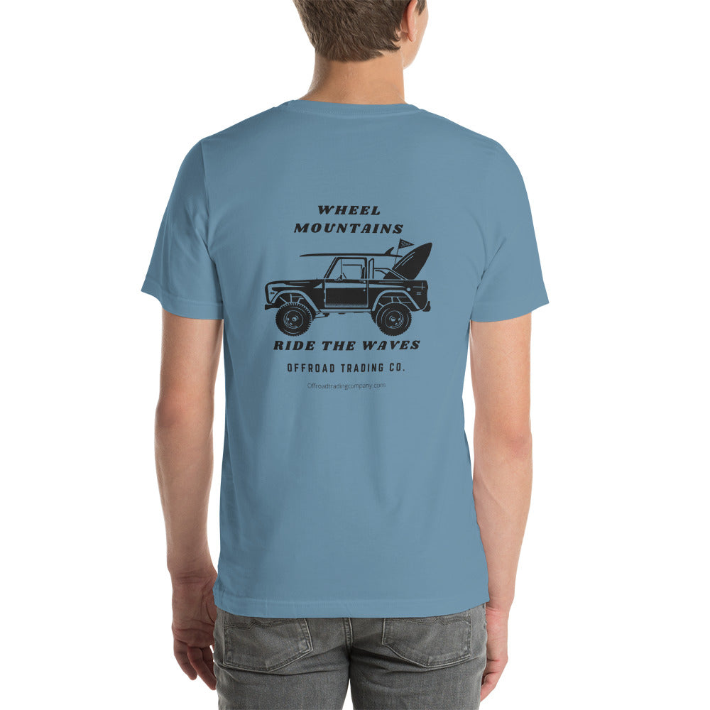 Offroad Trading Company T-Shirt Wheel The Mountains Ride the Waves Bronco OTC Unisex t-shirt